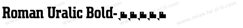 Roman Uralic Bold字体转换